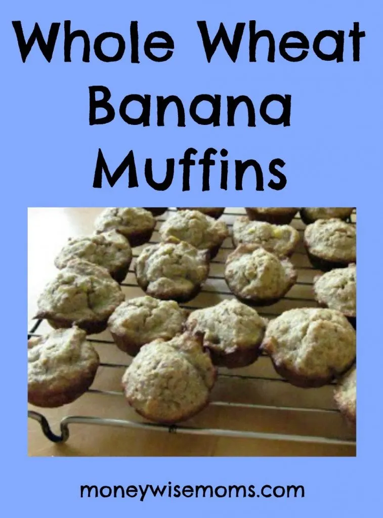 Whole Wheat Banana Muffin Recipe | Easy #realfood #recipes for lunchboxes and afterschool snacks | MoneywiseMoms