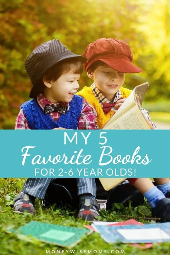 Favorite Kids Books for 2-6 year olds | MoneywiseMoms