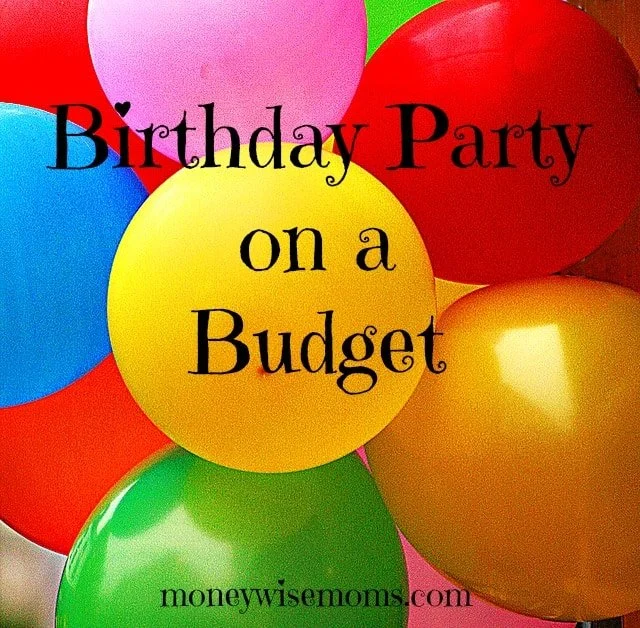 Birthday Party on a Budget