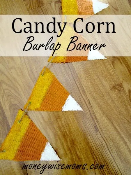 Candy Corn Burlap Banner - easy to make for under $5