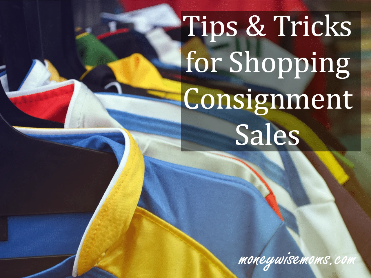 How to Shop Kids Consignment Sales - tips and tricks from a mom of twins
