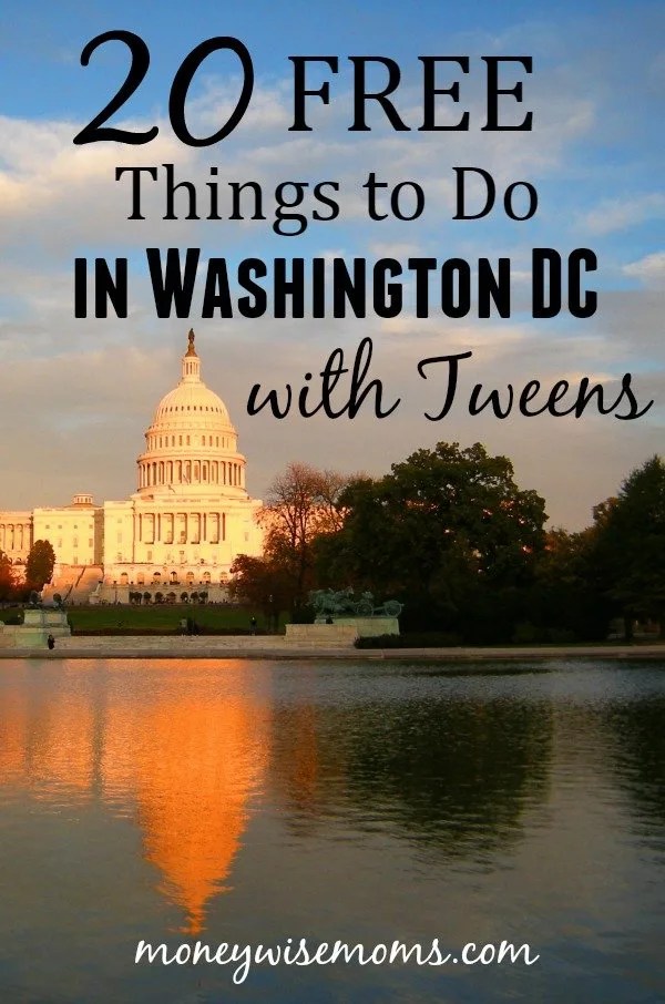 20 Free Things to Do in Washington DC with Tweens | family travel