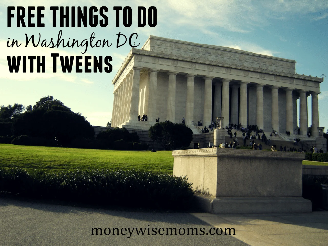 Lincoln Memorial | Washington DC family travel