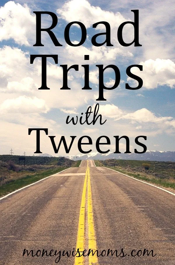 Road Trips with Tweens | smart tips for family travel with kids ages 9-12