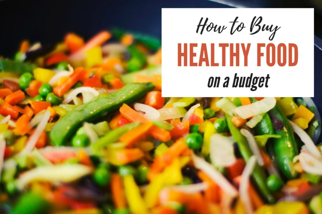 How to buy healthy food on a budget