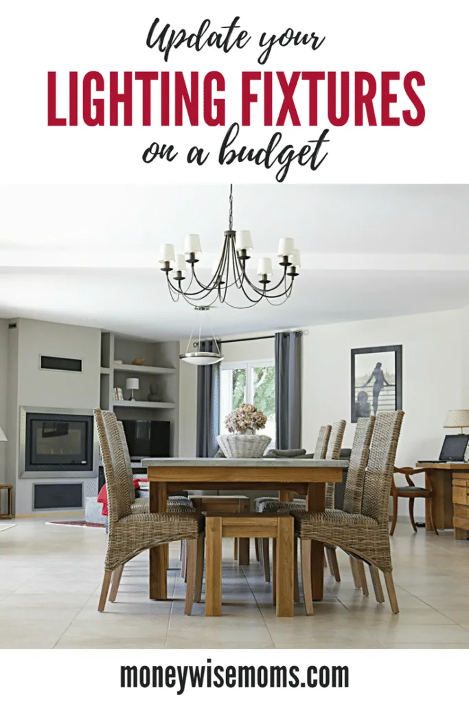 Ways to update lighting fixtures on a budget - affordable home improvement