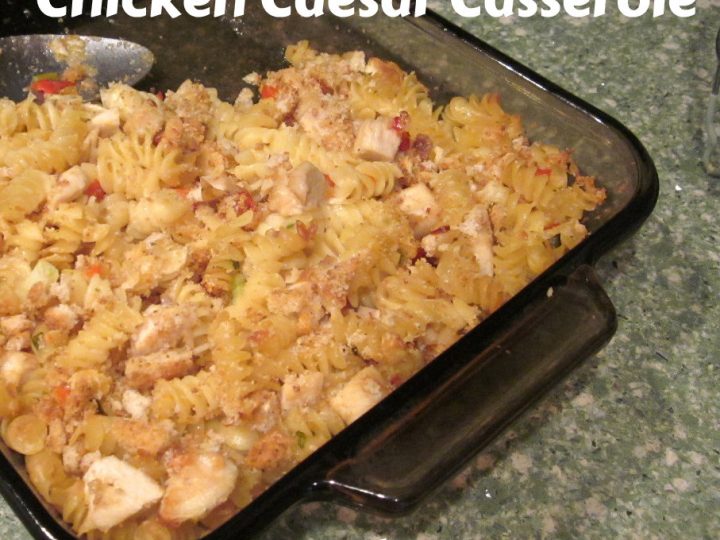 Chicken Caesar Casserole