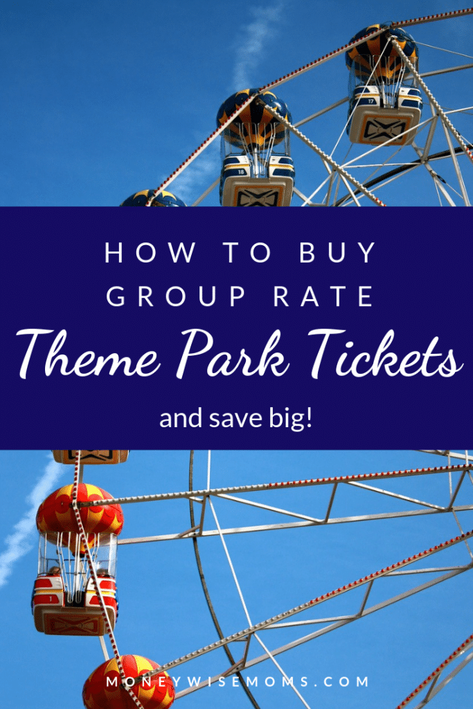 How to buy group tickets for theme parks family travel