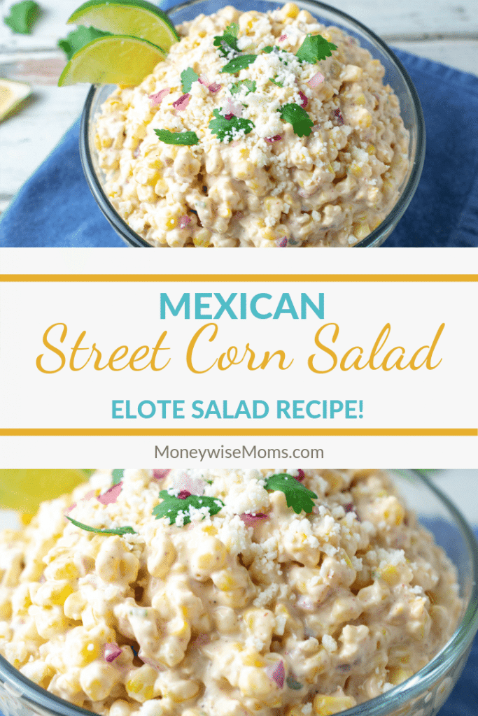 Mexican Street Corn Salad Elote Salad Moneywise Moms Easy Family