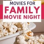 100 Movies for Family Movie Night - Moneywise Moms