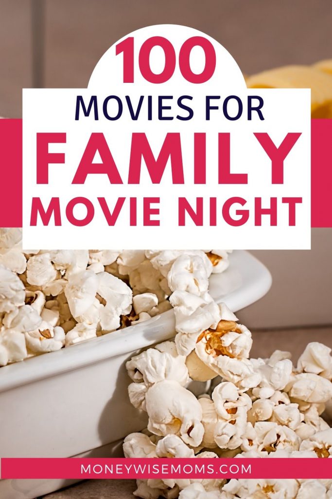 100 Family Movies perfect for Family Movie Night - frugal fun