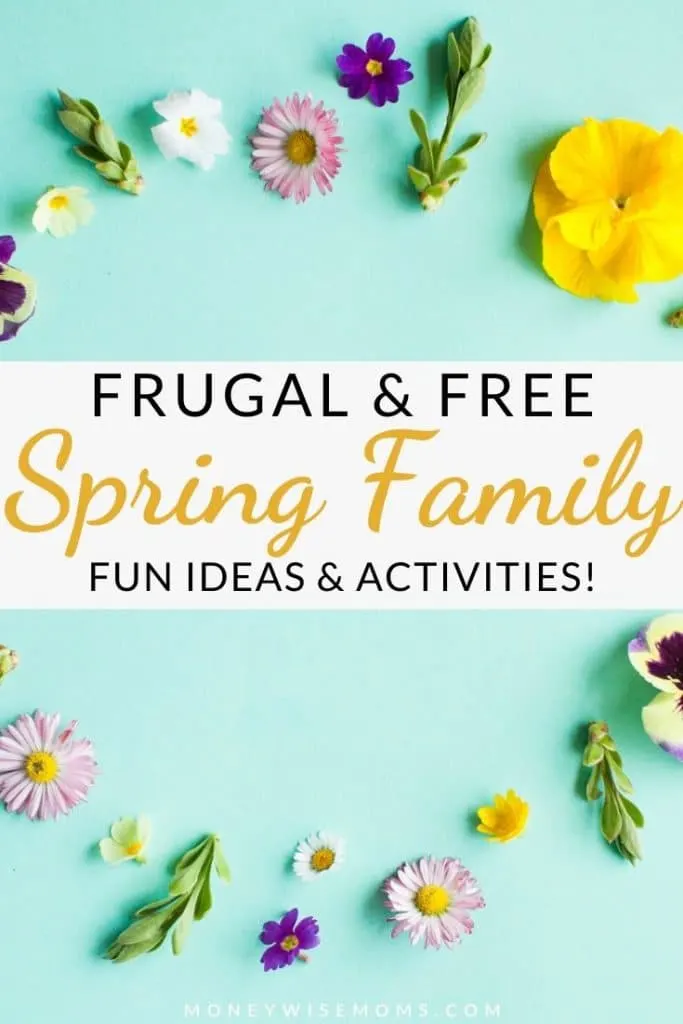 Frugal and Free Spring Family Fun