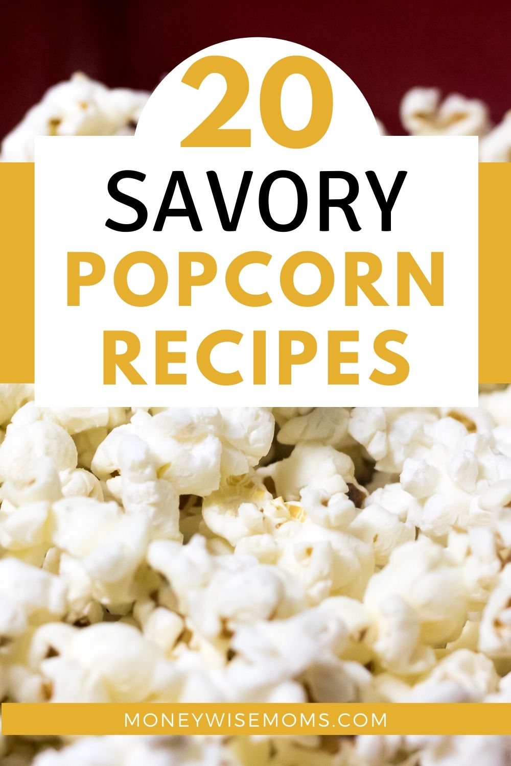20 Savory Popcorn Recipes to Make at Home Moneywise Moms