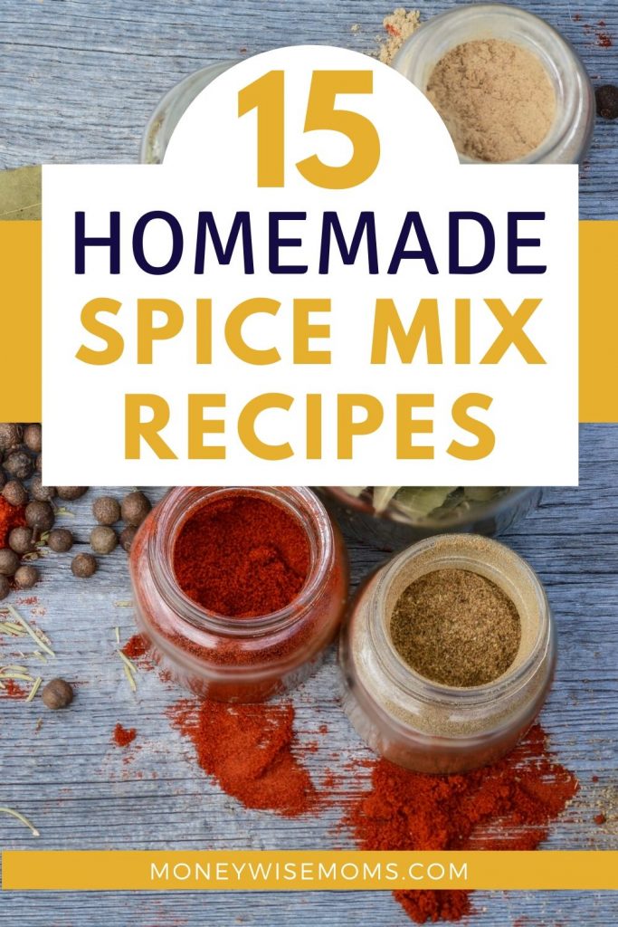 15 Homemade Spice Mixes Moneywise Moms