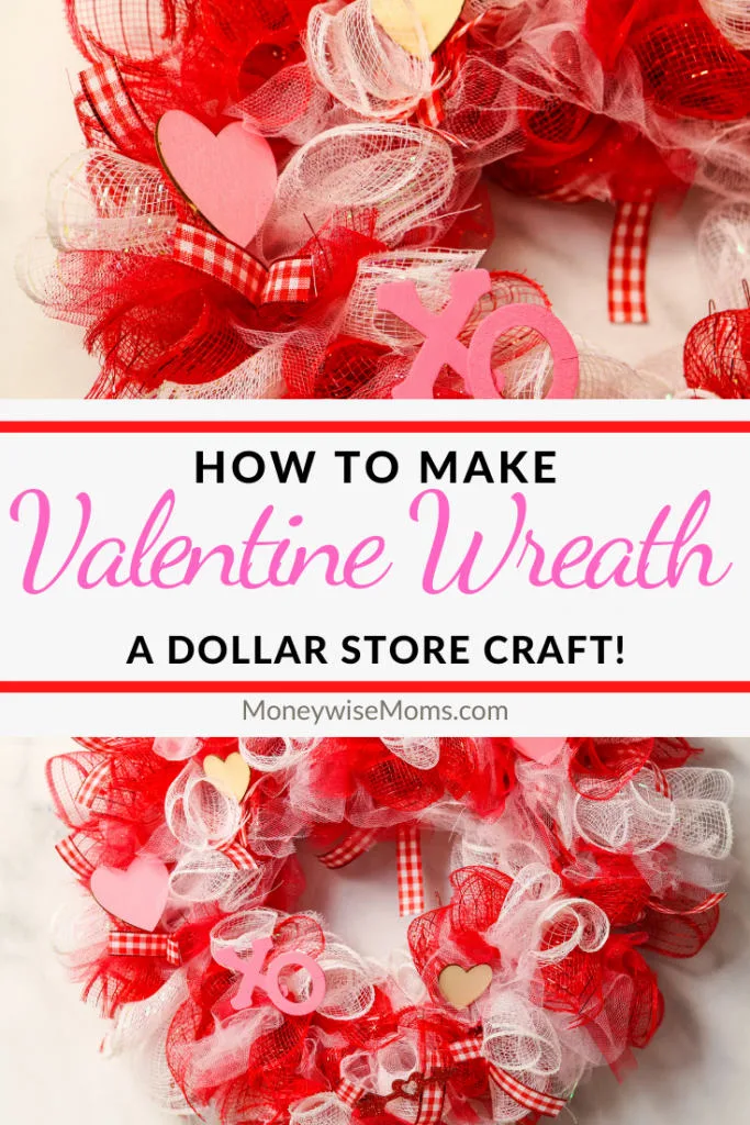Pin showing the finished valentine deco mesh wreath dollar store craft finished with title in the middle.