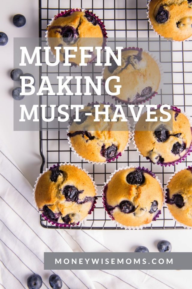 Must Haves for Baking Muffins Moneywise Moms Easy Family Recipes