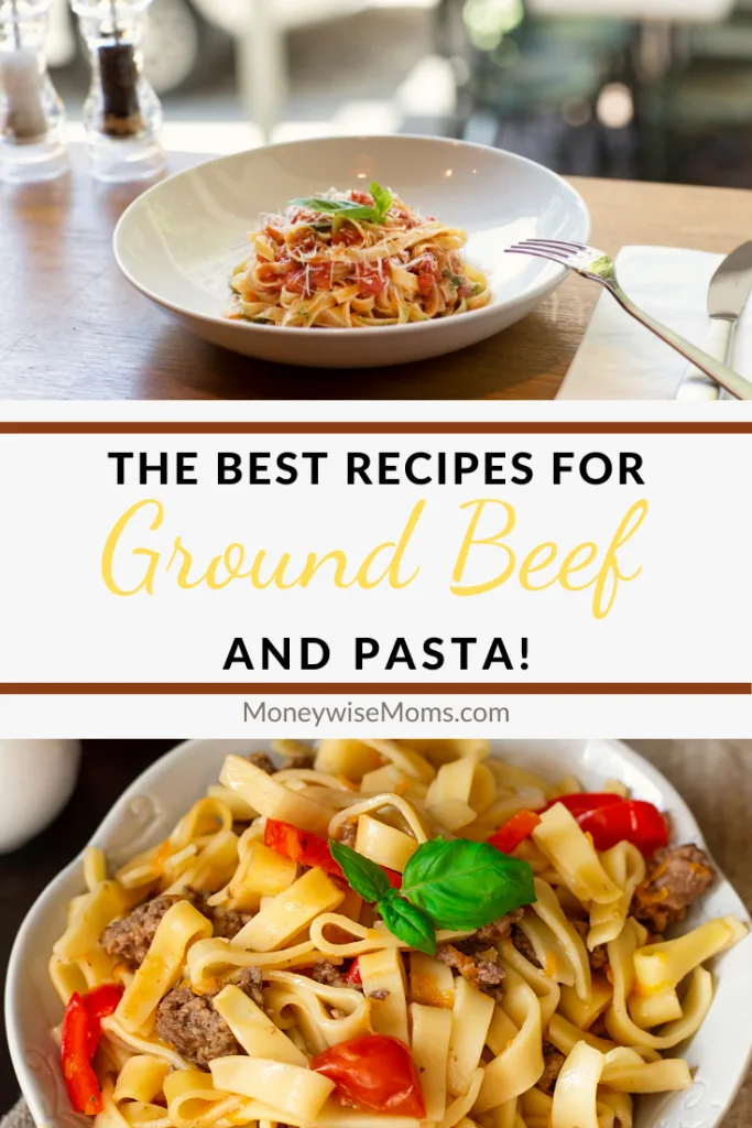another pin showing two images of ground beef pasta recipes with title across the middle. 