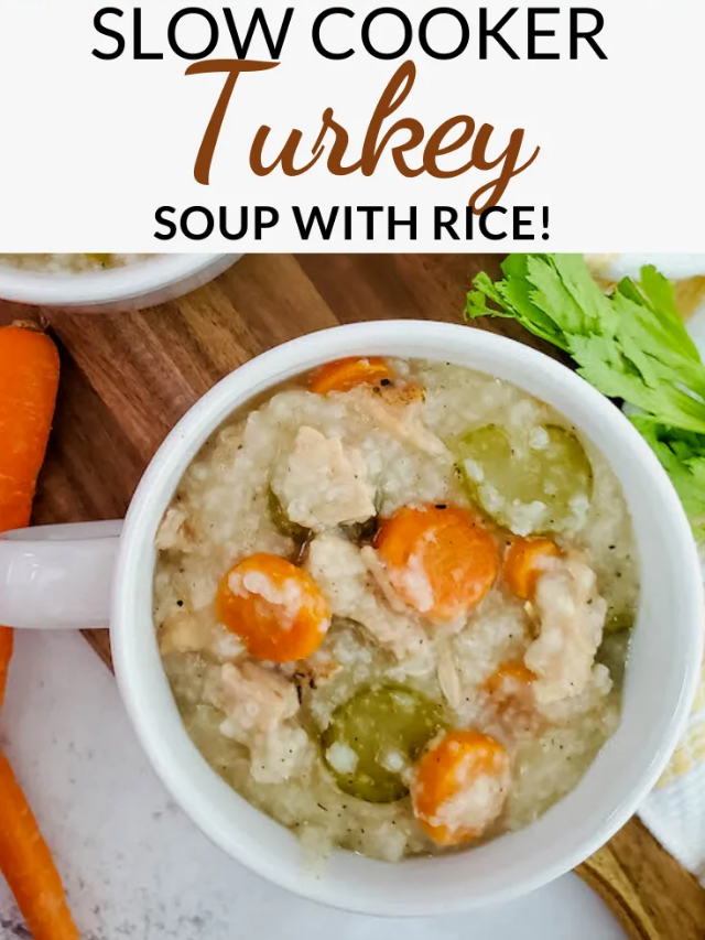 Slow Cooker Turkey Soup With Rice Story Moneywise Moms