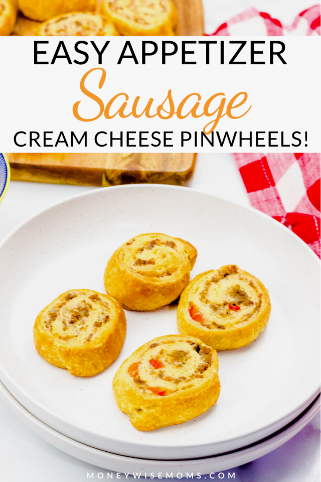 Sausage and Cream Cheese Pinwheels Moneywise Moms Easy Family Recipes