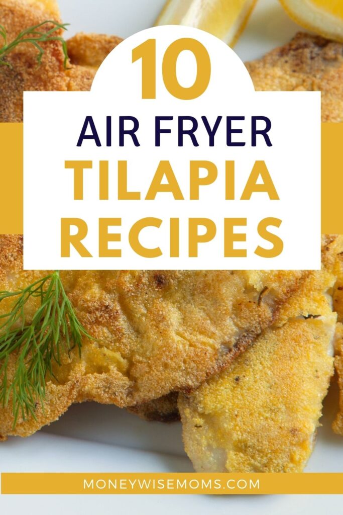 air fryer tilapia recipes including using frozen tilapia fillets