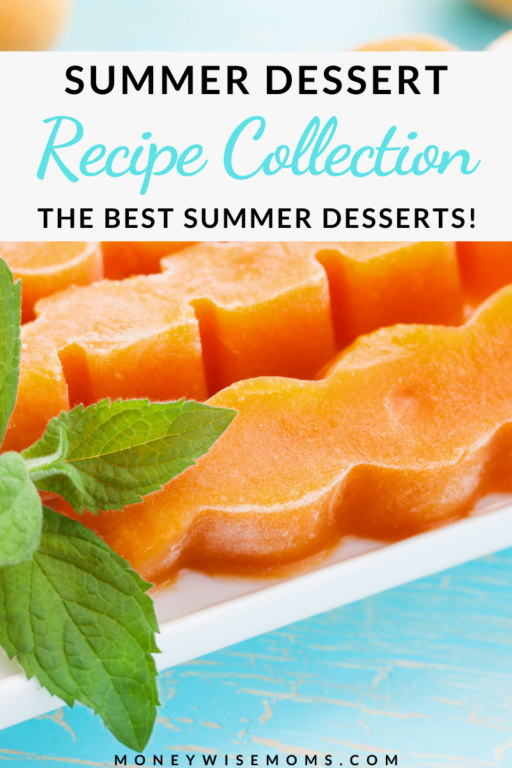 Dessert Ideas for Summer - Moneywise Moms - Easy Family Recipes