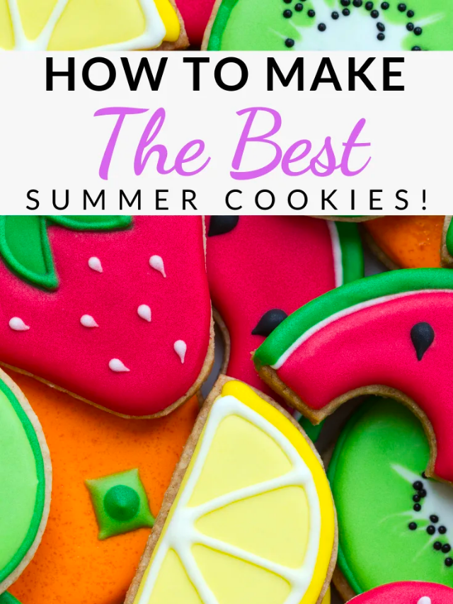 The Most Fun Summer Cookies Recipes Story
