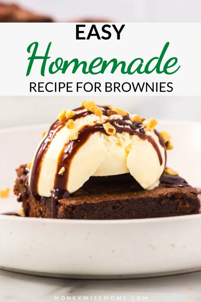 pin showing the finished homemade recipe for brownies with ice cream on top. 