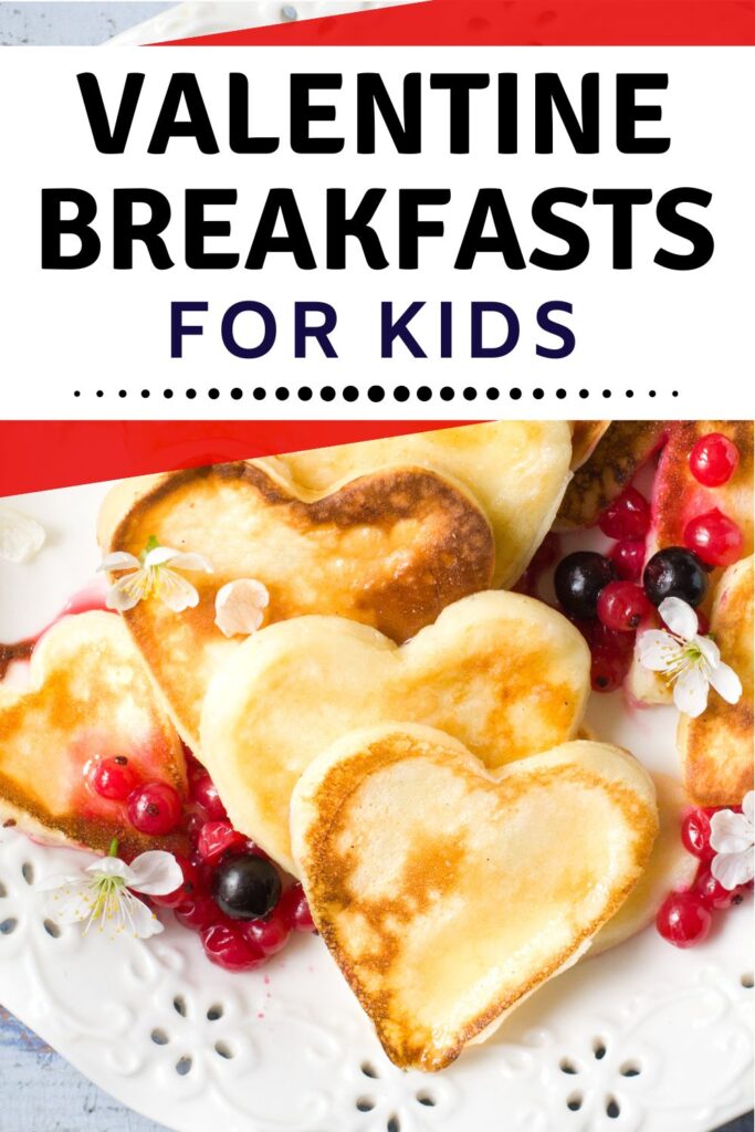 Valentine breakfasts for kids - heart shaped pancakes on white plate with red fruits