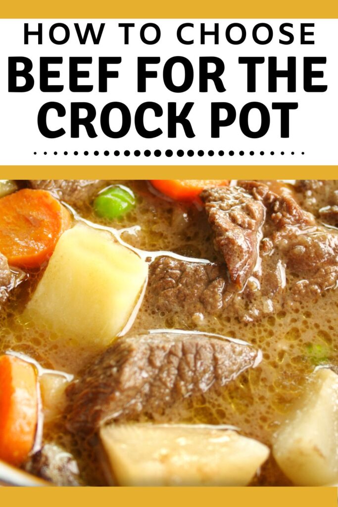 how to choose beef cuts for the crock pot