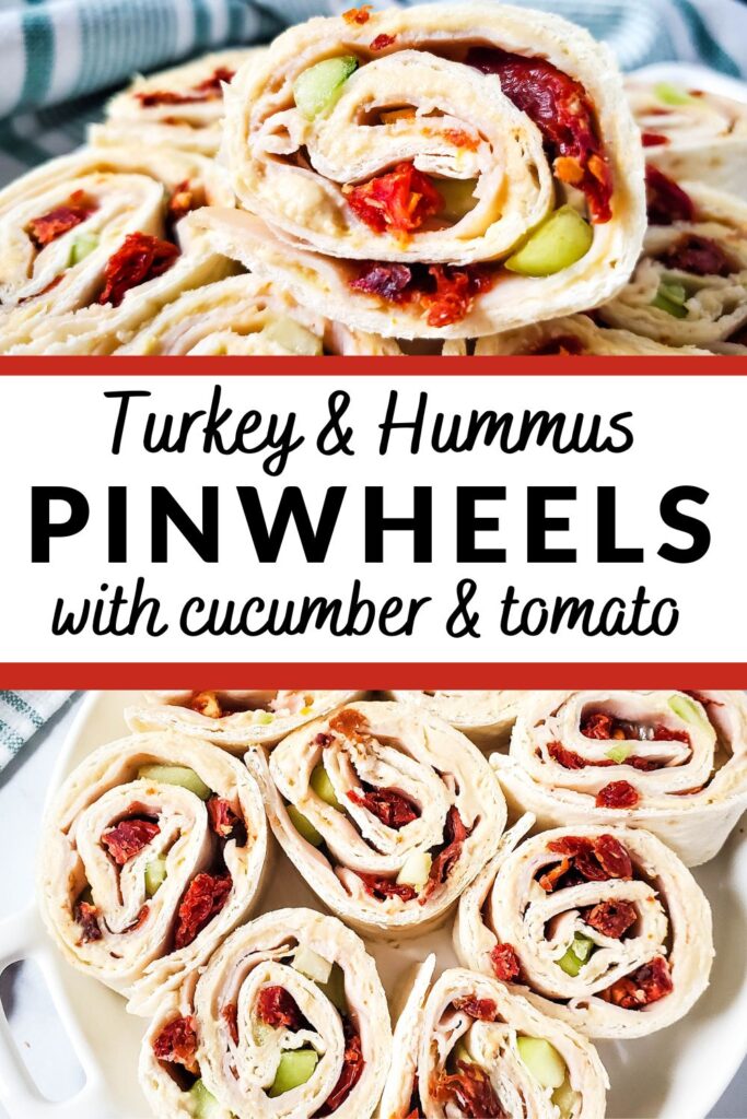 turkey hummus pinwheels with cucumber and tomato - easy appetizer recipe