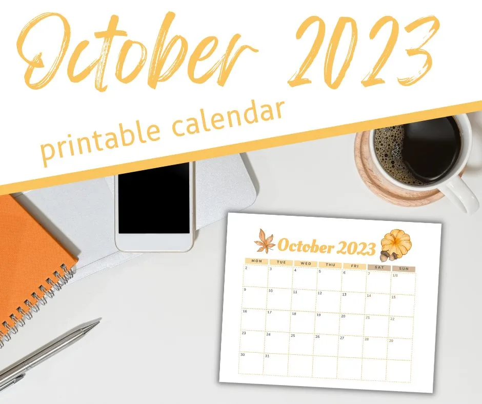 October printable calendar on white desktop with cup of coffee, phone and orange notebook
