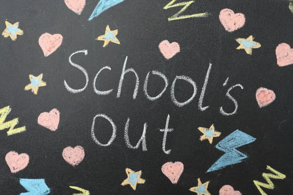 Chalkboard that says Schools out