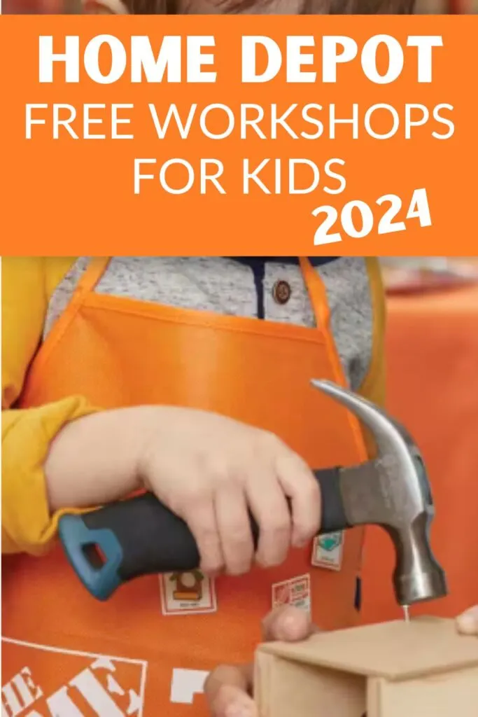 Free workshops for kids at Home Depot 2024